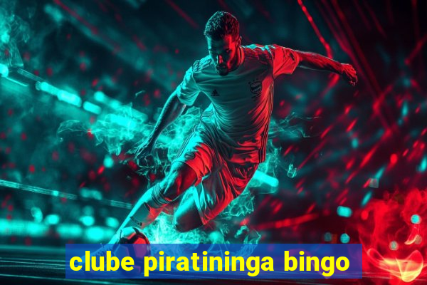 clube piratininga bingo